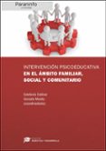 intervencion psicoeducativa en el ambito familiar, social y comunitario-9788428337922 intervencion psicoeducativa en el ambito familiar, social y comunitario-9788428337922