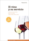 el vino y su servicio edicion 2017-francisco garcia ortiz-pedro pablo garcia ortiz-9788428338622 el vino y su servicio edicion 2017-francisco garcia ortiz-pedro pablo garcia ortiz-9788428338622