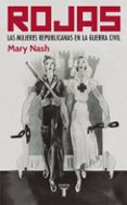 rojas: las mujeres republicanas-mary nash-9788430606122 rojas: las mujeres republicanas-mary nash-9788430606122