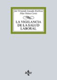 la vigilancia de la salud laboral-jose fernando lousada arochena-pilar nuñez-cortes contreras-9788430970322 la vigilancia de la salud laboral-jose fernando lousada arochena-pilar nuñez-cortes contreras-9788430970322