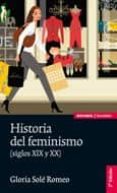 historia del feminismo (siglos xix y xx) (2ª ed.)-gloria sole romeo-9788431328122 historia del feminismo (siglos xix y xx) (2ª ed.)-gloria sole romeo-9788431328122