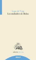 los melindres de belisa-felix lope de vega carpio-felix lope de vega y carpio-9788432147722 los melindres de belisa-felix lope de vega carpio-felix lope de vega y carpio-9788432147722