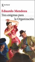 Descarga gratuita de libros electrónicos en línea pdf TRES ENIGMAS PARA LA ORGANIZACIÓN
				EBOOK (Spanish Edition) PDF MOBI 9788432242922 de EDUARDO MENDOZA
