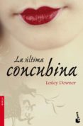 la ultima concubina-lesley downer-9788432250422 la ultima concubina-lesley downer-9788432250422