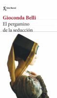 el pergamino de la seducción (ebook)-gioconda belli-9788432290022 el pergamino de la seducción (ebook)-gioconda belli-9788432290022