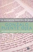 la existencia historica de jesus-gonzalo puente ojea-9788432313622 la existencia historica de jesus-gonzalo puente ojea-9788432313622