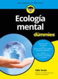 ecología mental para dummies (ebook)-felix toran-9788432902222 ecología mental para dummies (ebook)-felix toran-9788432902222