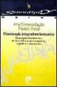psicoterapia integradora humanistica. manual para el tratamiento de 33 problemas psicosensoriales, cognitivos y emocionales-ana gimeno-bayon cobos-ramon rosal cortes-9788433016522 psicoterapia integradora humanistica. manual para el tratamiento de 33 problemas psicosensoriales, cognitivos y emocionales-ana gimeno-bayon cobos-ramon rosal cortes-9788433016522