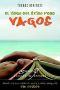 el libro de exito para vagos: descubra lo que realmente quiere y como conseguirlo sin estres-thomas hohensee-9788433021922 el libro de exito para vagos: descubra lo que realmente quiere y como conseguirlo sin estres-thomas hohensee-9788433021922
