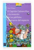 el capitan calzoncillos y la invasion de los perfidos tiparracos del espacio (3ª ed.)-dav pilkey-9788434889422 el capitan calzoncillos y la invasion de los perfidos tiparracos del espacio (3ª ed.)-dav pilkey-9788434889422