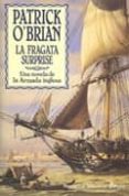 la fragata surprise: una novela de la armada inglesa-patrick k. o brien-9788435016322 la fragata surprise: una novela de la armada inglesa-patrick k. o brien-9788435016322