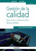 gestion de la calidad: mejora y continua y sistemas de gestion: t eoria y practica (2ª ed.)-juan velasco sanchez-9788436823622 gestion de la calidad: mejora y continua y sistemas de gestion: t eoria y practica (2ª ed.)-juan velasco sanchez-9788436823622