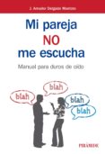 mi pareja no me escucha (ebook)-j. amador delgado montoto-9788436837322 mi pareja no me escucha (ebook)-j. amador delgado montoto-9788436837322
