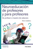 neuroeducación de profesores y para profesores (ebook)-maria caballero-9788436838022 neuroeducación de profesores y para profesores (ebook)-maria caballero-9788436838022