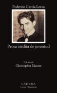 prosa inedita de juventud-federico garcia lorca-9788437612522 prosa inedita de juventud-federico garcia lorca-9788437612522