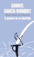 el general en su laberinto (ebook)-gabriel garcia marquez-9788439729822 el general en su laberinto (ebook)-gabriel garcia marquez-9788439729822