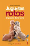 juguetes rotos. el precio de la fama (ebook)-9788441433922 juguetes rotos. el precio de la fama (ebook)-9788441433922