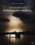 iniciacion a la fotografia digital-fructu navarro-9788441538122 iniciacion a la fotografia digital-fructu navarro-9788441538122
