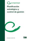 planificación estratégica y control de gestión-jose ignacio llorente olier-9788445430422 planificación estratégica y control de gestión-jose ignacio llorente olier-9788445430422