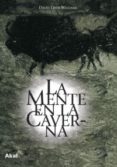la mente en la caverna: la conciencia y los origenes del arte-david lewis-williams-9788446020622 la mente en la caverna: la conciencia y los origenes del arte-david lewis-williams-9788446020622