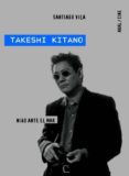 takeshi kitano-santiago vila-9788446025122 takeshi kitano-santiago vila-9788446025122