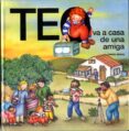 teo va a casa de una amiga-violeta denou-9788448002022 teo va a casa de una amiga-violeta denou-9788448002022