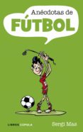 anecdotas de futbol-sergi mas-9788448048822 anecdotas de futbol-sergi mas-9788448048822