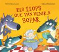 ELS LLOPS QUE VAN VENIR A SOPAR-9038336-otro-formato