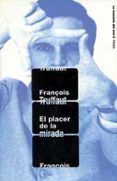 el placer de la mirada-françois truffaut-9788449307522 el placer de la mirada-françois truffaut-9788449307522