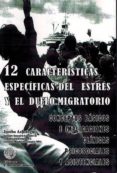 12 caracteristicas especificas del estres y el duelo migratorio-joseba achotegui-9788461678822 12 caracteristicas especificas del estres y el duelo migratorio-joseba achotegui-9788461678822