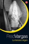 la tercera virgen-fred vargas-9788466322522 la tercera virgen-fred vargas-9788466322522