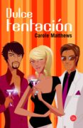 dulce tentación (ebook)-carole matthews-9788466398022 dulce tentación (ebook)-carole matthews-9788466398022