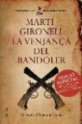 la venjança del bandoler (edicio especial amb cd)-marti gironell-9788466410922 la venjança del bandoler (edicio especial amb cd)-marti gironell-9788466410922
