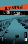 crims duplicats (ebook)-michael hjorth-hans rosenfeldt-9788466421522 crims duplicats (ebook)-michael hjorth-hans rosenfeldt-9788466421522