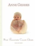 recuerdos de mis primeros cinco años: diario del bebe-anne geddes-9788466647922 recuerdos de mis primeros cinco años: diario del bebe-anne geddes-9788466647922