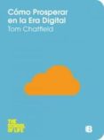 como prosperar en la era digital-tom chatfield-9788466651622 como prosperar en la era digital-tom chatfield-9788466651622