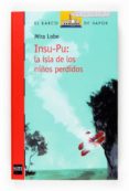 insu-pu la isla de los niños perdidos-mira lobe-9788467521122 insu-pu la isla de los niños perdidos-mira lobe-9788467521122