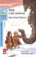 viaje a las cavernas-mary pope osborne-9788467585322 viaje a las cavernas-mary pope osborne-9788467585322