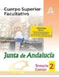 cuerpo superior facultativo de la junta de andalucia. temario com un. volumen ii-9788467658422 cuerpo superior facultativo de la junta de andalucia. temario com un. volumen ii-9788467658422