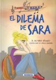 el dilema de sara ( escuela de baile 5 )-victoria a. vázquez-9788467756722 el dilema de sara ( escuela de baile 5 )-victoria a. vázquez-9788467756722