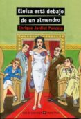 eloisa esta debajo de un almendro (2ª ed)-enrique jardiel poncela-9788468212722 eloisa esta debajo de un almendro (2ª ed)-enrique jardiel poncela-9788468212722
