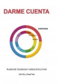 darme cuenta i. emociones. planos de conciencia y niveles evolutivos. (ebook)-anael tree-9788468628622 darme cuenta i. emociones. planos de conciencia y niveles evolutivos. (ebook)-anael tree-9788468628622