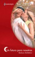un futuro para nosotros (ebook)-barbara mcmahon-9788468716022 un futuro para nosotros (ebook)-barbara mcmahon-9788468716022