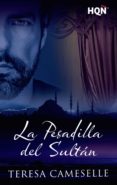 la pesadilla del sultán (ebook)-teresa cameselle-9788468790022 la pesadilla del sultán (ebook)-teresa cameselle-9788468790022