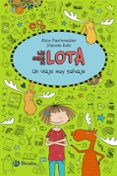 las cosas de lota 6: un viaje muy salvaje-alice pantermuller-9788469620922 las cosas de lota 6: un viaje muy salvaje-alice pantermuller-9788469620922
