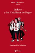quique y los caballeros de negro-francisco diaz valladares-9788469623022 quique y los caballeros de negro-francisco diaz valladares-9788469623022