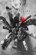 el color de las mareas-mikel alvira palacios-9788471485922 el color de las mareas-mikel alvira palacios-9788471485922