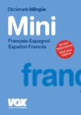 diccionario vox mini français-espagnol / español-frances vox-le r obert-9788471538222 diccionario vox mini français-espagnol / español-frances vox-le r obert-9788471538222