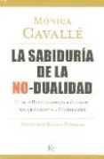 la sabiduria de la no-dualidad. una reflexion comparada entre nis argadatta y heidegger-monica cavalle-9788472456822 la sabiduria de la no-dualidad. una reflexion comparada entre nis argadatta y heidegger-monica cavalle-9788472456822