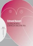 la filosofia, ciencia rigurosa-edmund husserl-9788474909722 la filosofia, ciencia rigurosa-edmund husserl-9788474909722